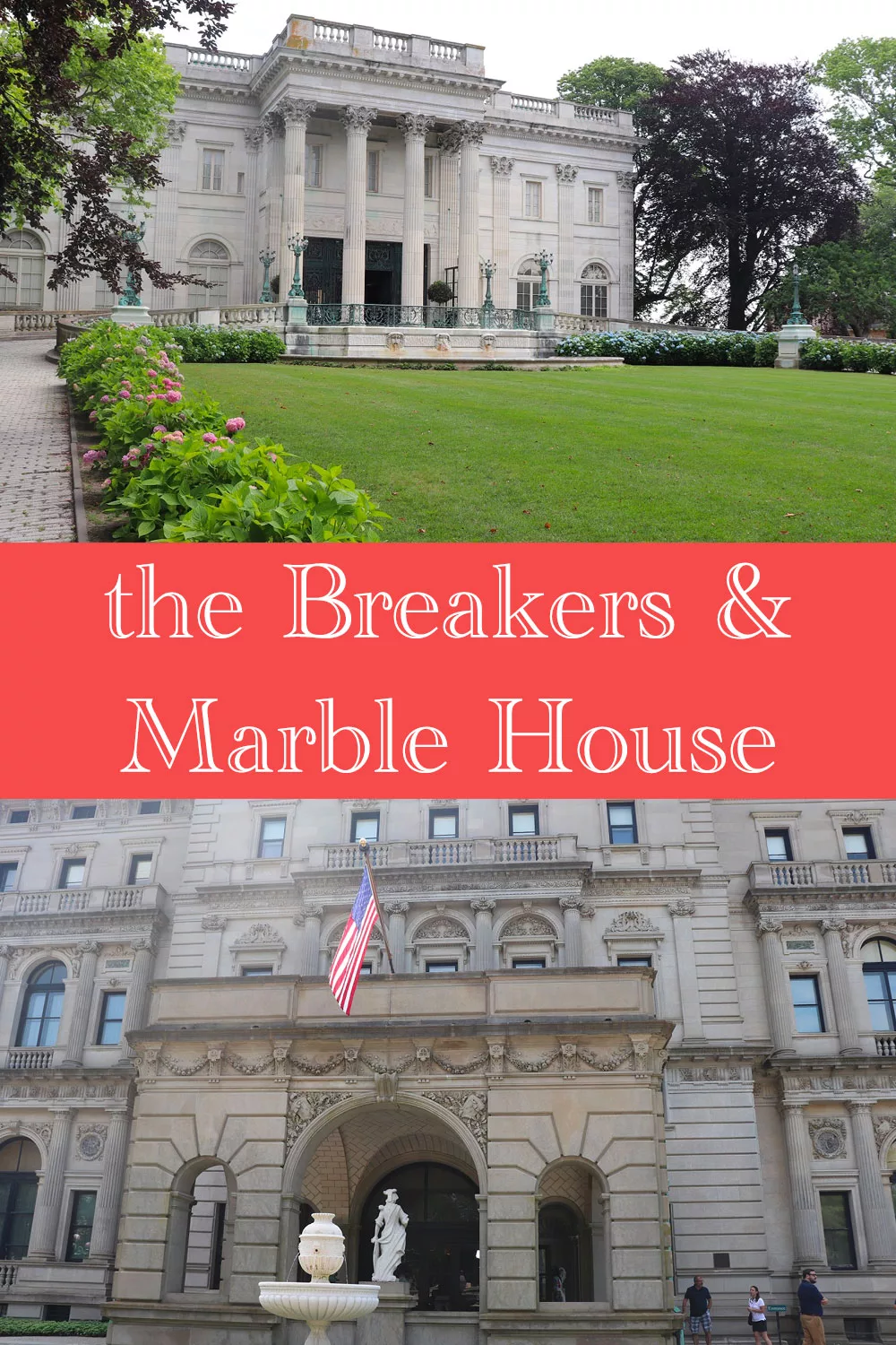 The Breakers & Marble House