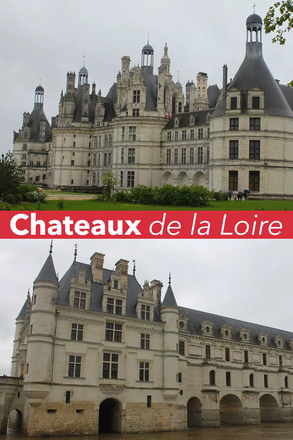 Day Trip to the Chateaux of the Loire Valley